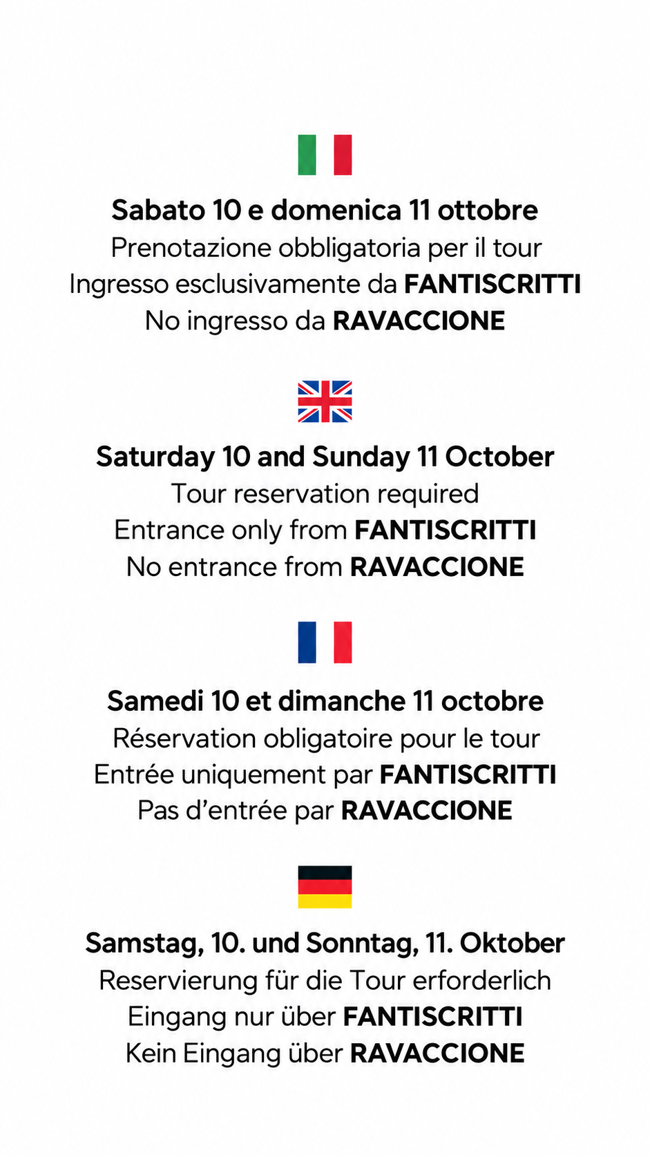 Sabato 10 e domenica 11 ottobre: prenotazione obbligatoria per il tour. Ingresso solo da Fantiscritti; nessun ingresso da Ravaccione.